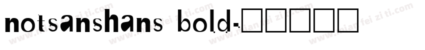 notsanshans bold字体转换